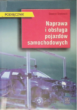 Naprawa i obsługa pojazdów samochodowych podręcznik