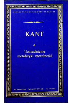 Kant  Uzasadnienie metafizyki moralności