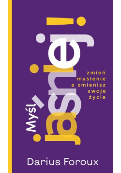 Myśl jaśniej!