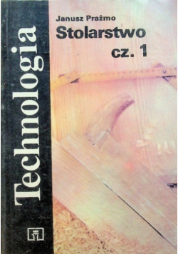 Technologia stolarstwo Część 1
