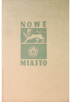 Nowe miasto z dziejów miasta i powiatu