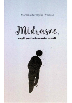 Midrasze, czyli podróżowanie myśli