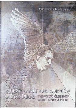 Litwin wśród spadkobierców Króla Ducha