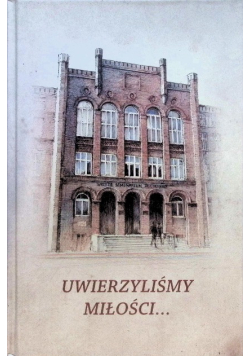 Uwierzyliśmy miłości
