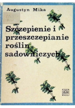Szczepienie i przeszczepianie roślin sadowniczych