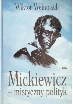 Mickiewicz mistyczny polityk
