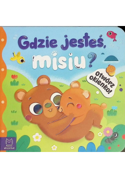 Gdzie jesteś misiu?
