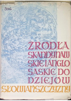 Źródła skandynawskie i anglosaskie do dziejów Słowiańszczyzny
