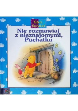 Nie rozmawiaj z nieznajomymi, Puchatku