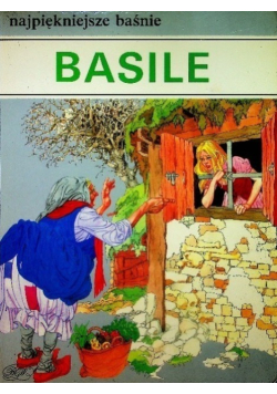 Najpiękniejsze baśnie Basile