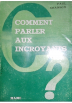 Comment Parler aux incroyants