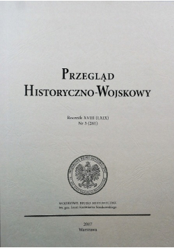 Przegląd historyczno wojskowy rocznik XVIII Nr 3 / 17