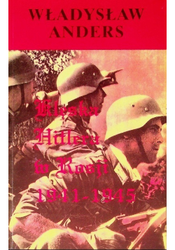 Klęska Hitlera w Rosji 1941 - 1945