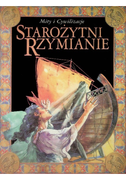Mity i cywilizacje Starożytni Rzymianie