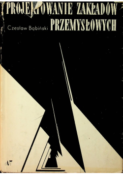 Projektowanie zakładów przemysłowych