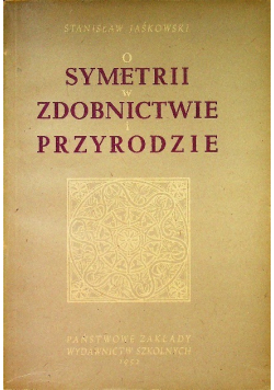 O symetrii w zdobnictwie i przyrodzie