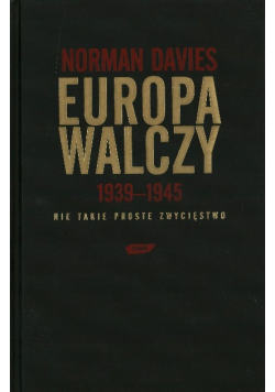 Europa walczy 1939 - 1945