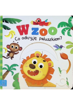 W Zoo Co odkryję paluszkiem?