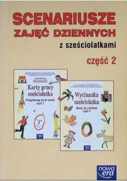 Scenariusze zajęć dziennych z sześciolatkami Część 2