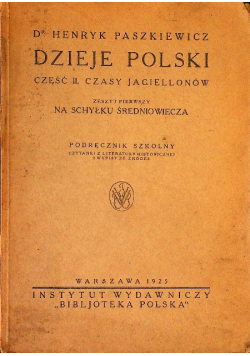 Dzieje Polski czasy Jagiellonów 1925 r.