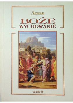Boże wychowanie Tom II