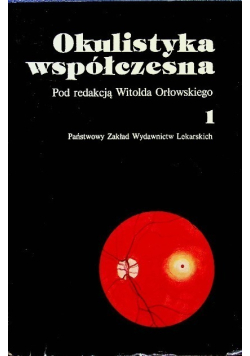 Okulistyka współczesna Tom I
