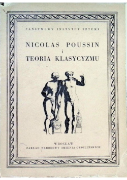 Nicolas Poussin i teoria klasycyzmu