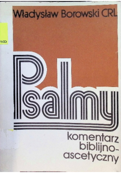 Psalmy komentarz biblijno ascetyczny