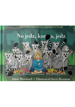 No jedz, kurwa, jedz