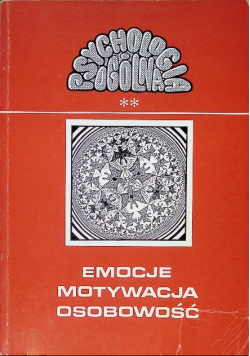 Emocje motywacja osobowość