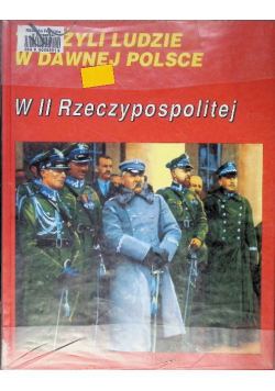 Tak żyli ludzie w dawnej Polsce II Rzeczypospolitej