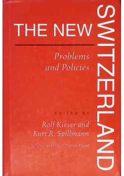 The New Switzerland: Problems and Policies