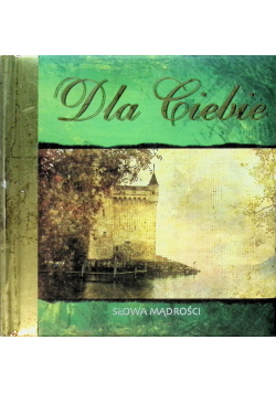Słowa mądrości Dla Ciebie