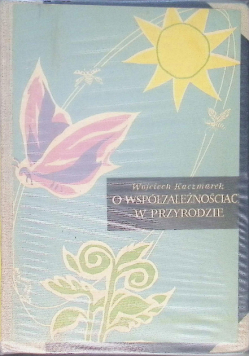 O współzależnościach w przyrodzie