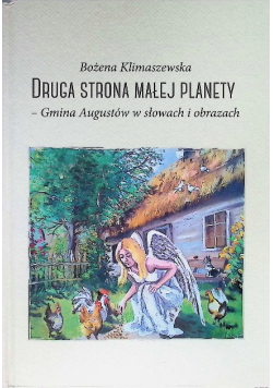 Druga strona małej planety Gmina Augustów w słowach i obrazach