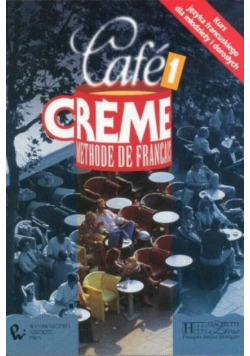 Cafe Creme klasa 1 Methode de Francais