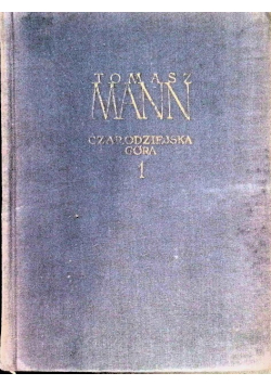 Czarodziejska góra Tom 1