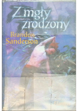 Sanderson Brandon - Z mgły zrodzony