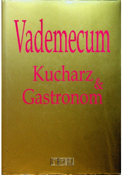 Vademecum kucharz gastronom