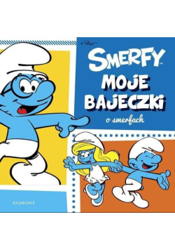 Moje bajeczki o Smerfach