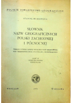 Słownik nazw geograficznych Polski zachodniej i północnej Część II