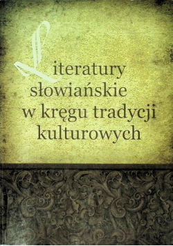 Literatury słowiańskie kręgu tradycji kulturowych