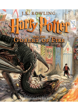 Harry Potter and the Goblet of Fire: Illustrated