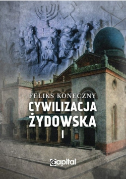 Cywilizacja żydowska Tom I