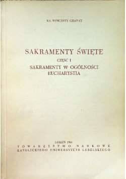 Sakramenty święte Część 1