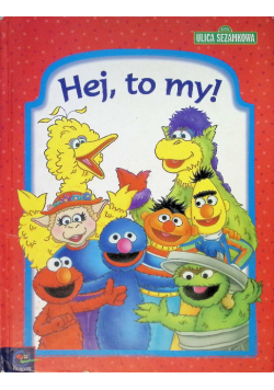 Hej, to my!