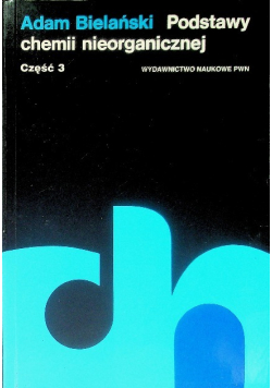 Podstawy chemii nieorganicznej Część 3
