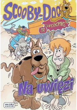 Scooby Doo Superkomiks Na uwięzi Tom 3