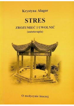 Stres Zrozumieć i uwolnić