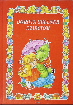 Dorota Gellner dzieciom
